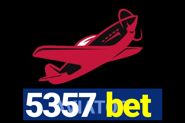 5357 bet